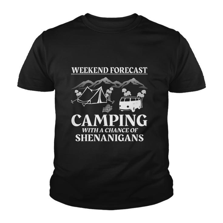 Weekend Forecast Camping With A Chance Of Funny Youth T-shirt