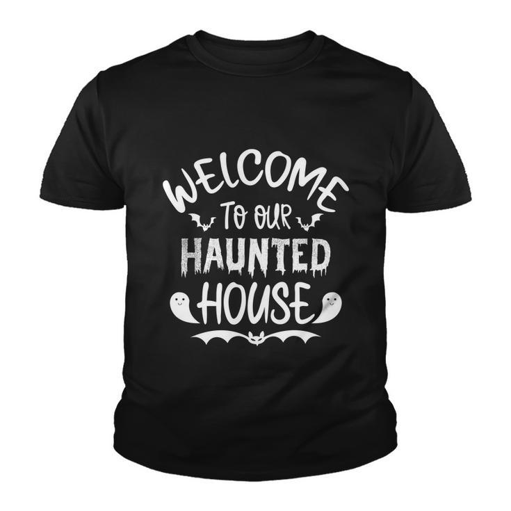 Welcome To Our Haunted House Halloween Quote Youth T-shirt