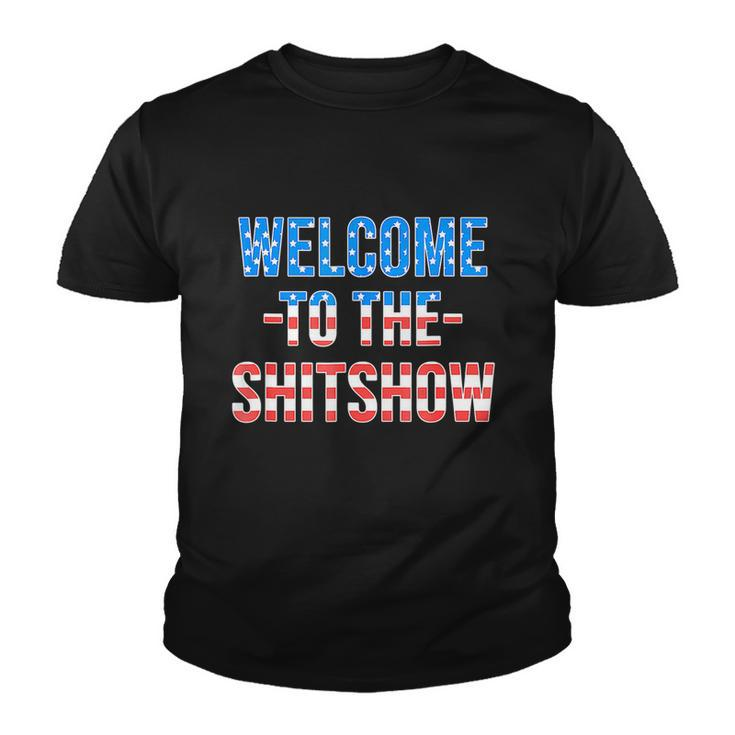 Welcome To The Shitshow Usa Flag Funny 4Th Of July Drinking Youth T-shirt