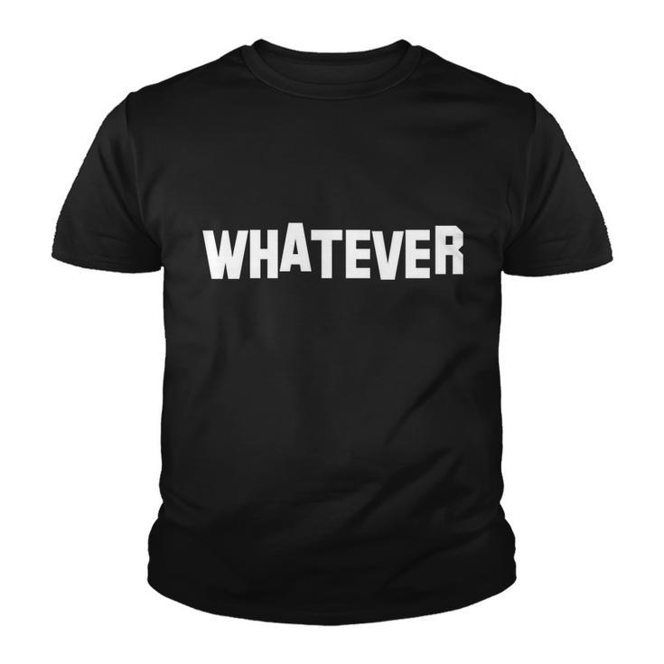 Whatever V3 Youth T-shirt