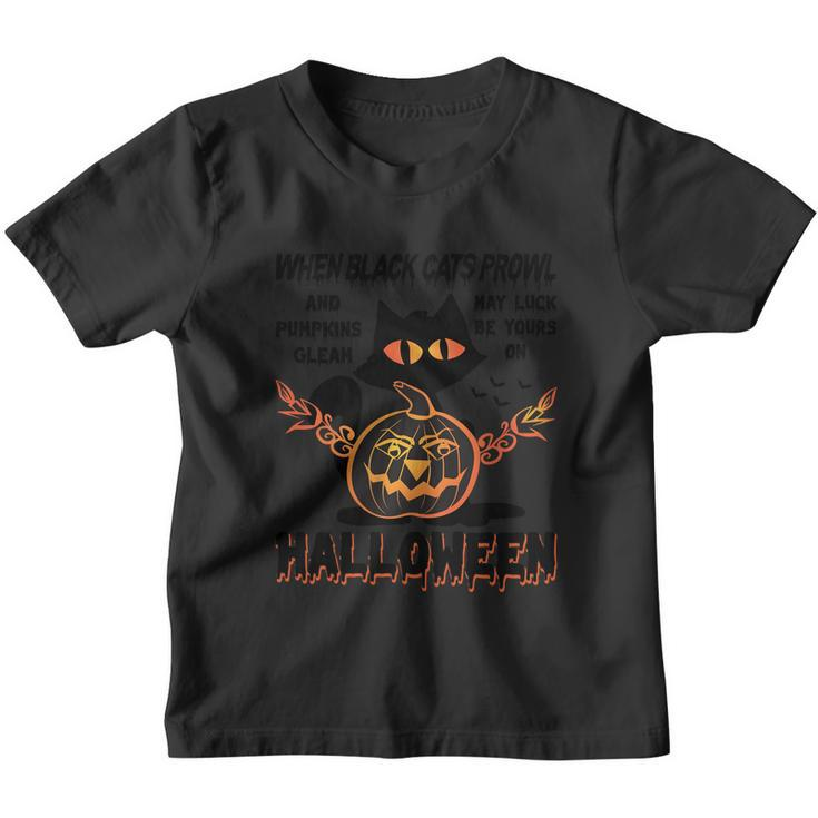 When Black Cats Prowe And Pumpkin Glean May Luck Be Yours On Halloween Youth T-shirt