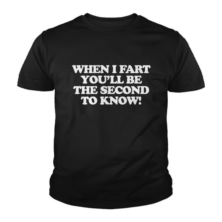 When I Fart Funny Offensive Tshirt Youth T-shirt