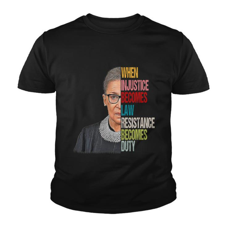 When Injustice Becomes Law Resistance Becomes Duty V2 Youth T-shirt
