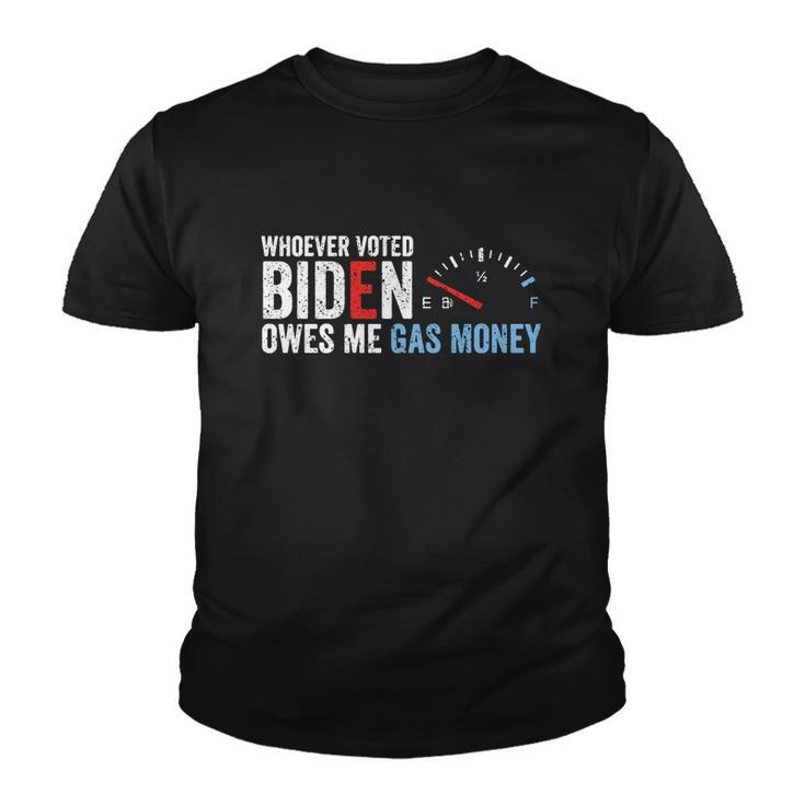 Whoever Voted Biden Owes Me Gas Money Tshirt V2 Youth T-shirt