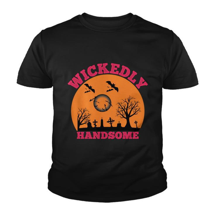 Wickedly Handsome Funny Halloween Quote Youth T-shirt