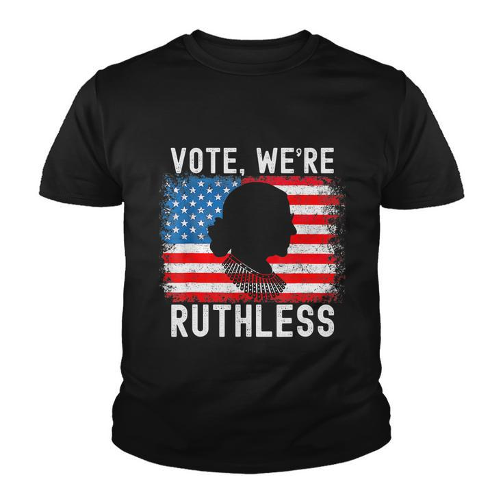 Womenn Vote Were Ruthless Womenn Feminist Youth T-shirt