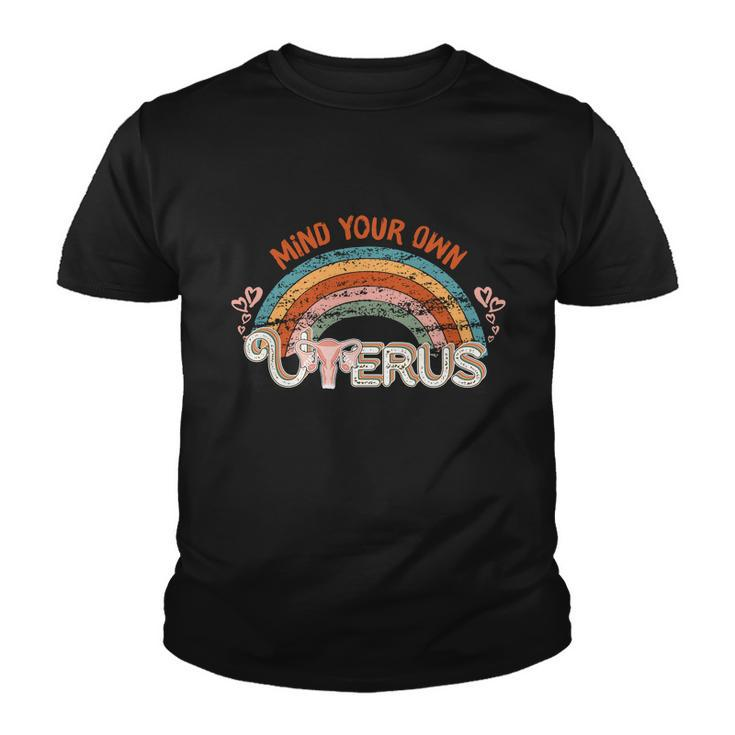 Womens Rights 1973 Pro Roe Vintage Mind You Own Uterus Youth T-shirt