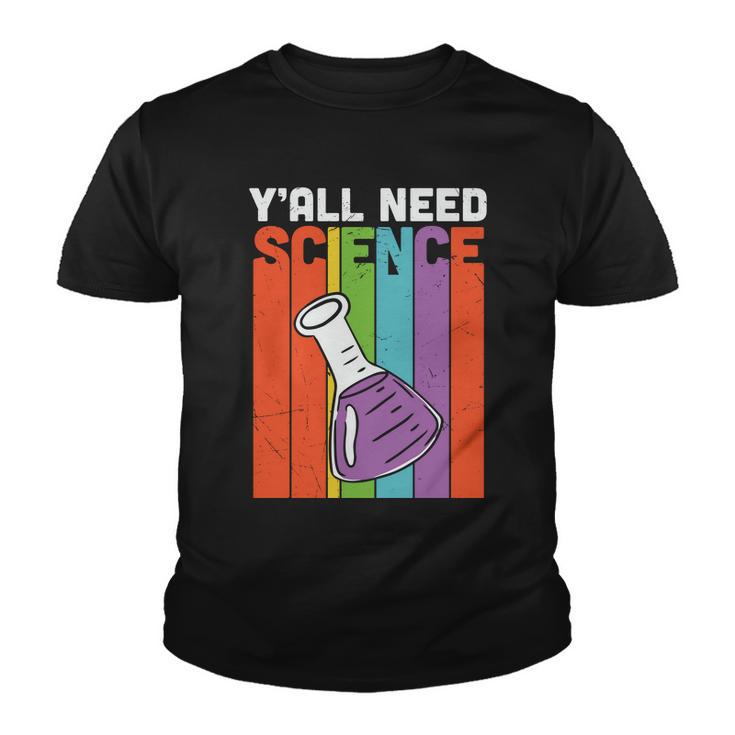 Y’All Need Science Chemistry Teacher Graphic Plus Size Shirt For Teacher Female Youth T-shirt