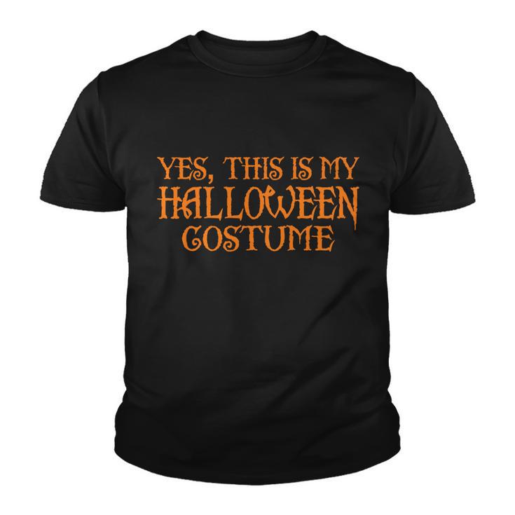 Yes This Is My Halloween Costume Tshirt Youth T-shirt