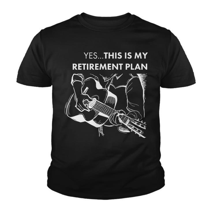 Yes This Is My Retirement Plan Guitar Tshirt Youth T-shirt