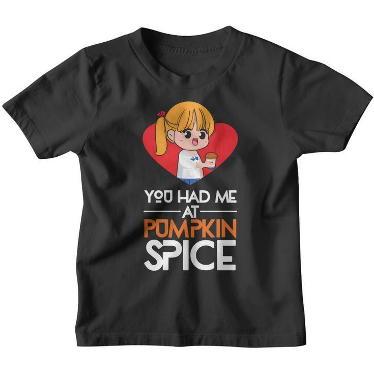 You Had Me At Pumpkin Spice Fall Youth T-shirt