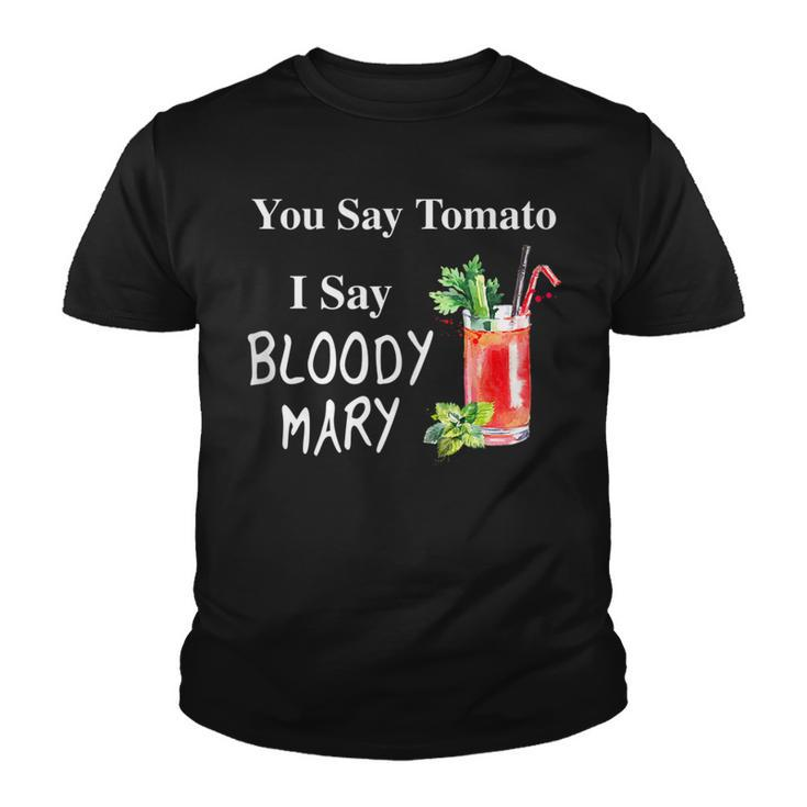 You Say Tomato I Say Bloody Mary Funny Brunch  V2 Youth T-shirt