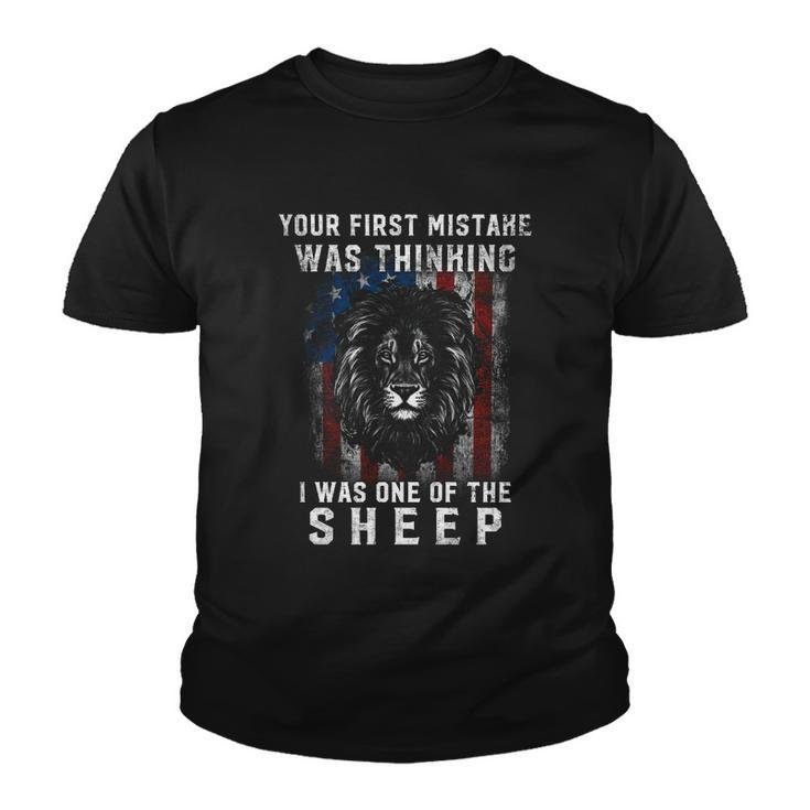 Your First Mistake Was Thinking I Was One The Sheep Lion Usa Flag Youth T-shirt