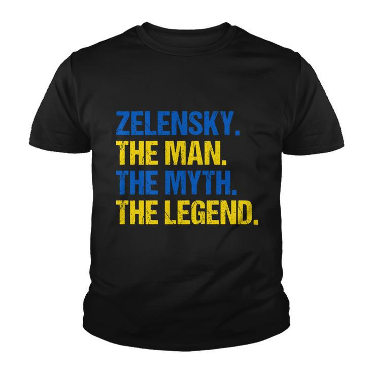 Zelensky The Man The Myth The Legend Volodymyr Zelensky Youth T-shirt