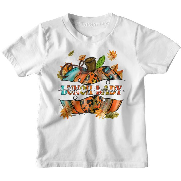 Autumn Fall Lunch Lady Thankful Grateful Blessed Pumpkin  Youth T-shirt