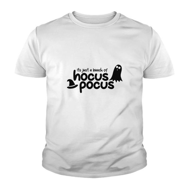 Black White Boo Its Just A Bunch Of Hocus Pocus Halloween Youth T-shirt