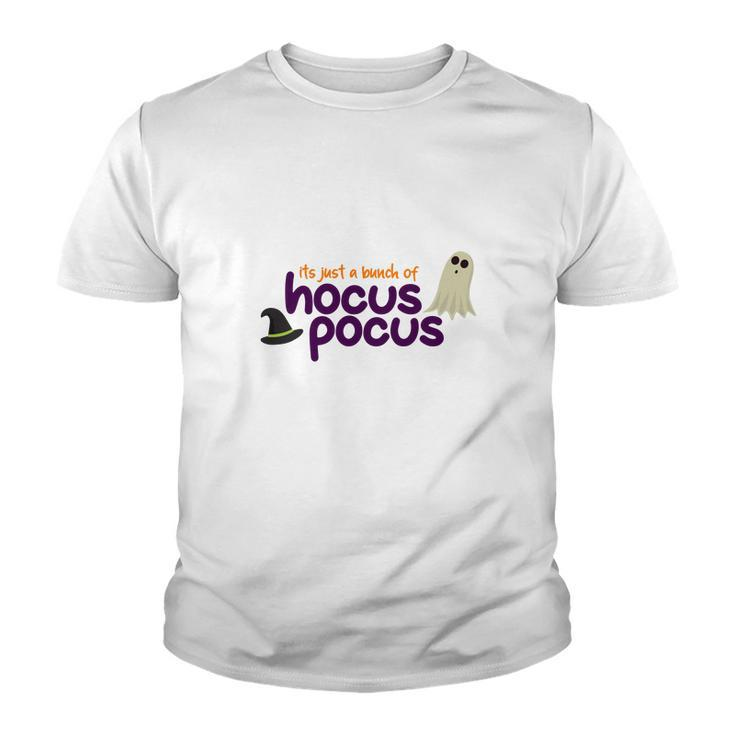 Boo Witch Hat Its Just A Bunch Of Hocus Pocus Halloween Youth T-shirt