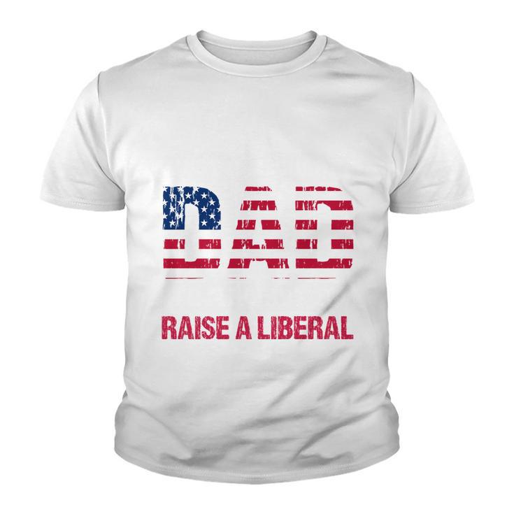 Conservative Dad Trying Not To Raise A Liberal Tshirt Youth T-shirt