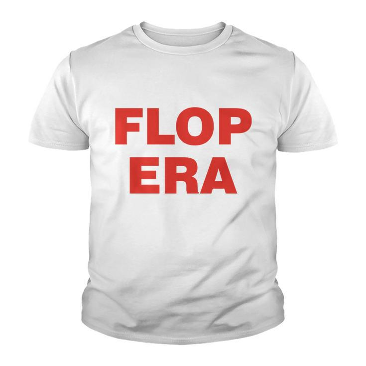 Flop Era Funny This Is My Flop Era Youth T-shirt