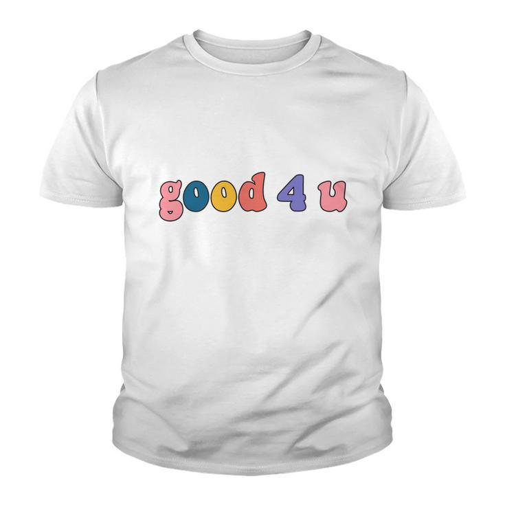 Good 4 U Olivia Rodrigo Tshirt Youth T-shirt