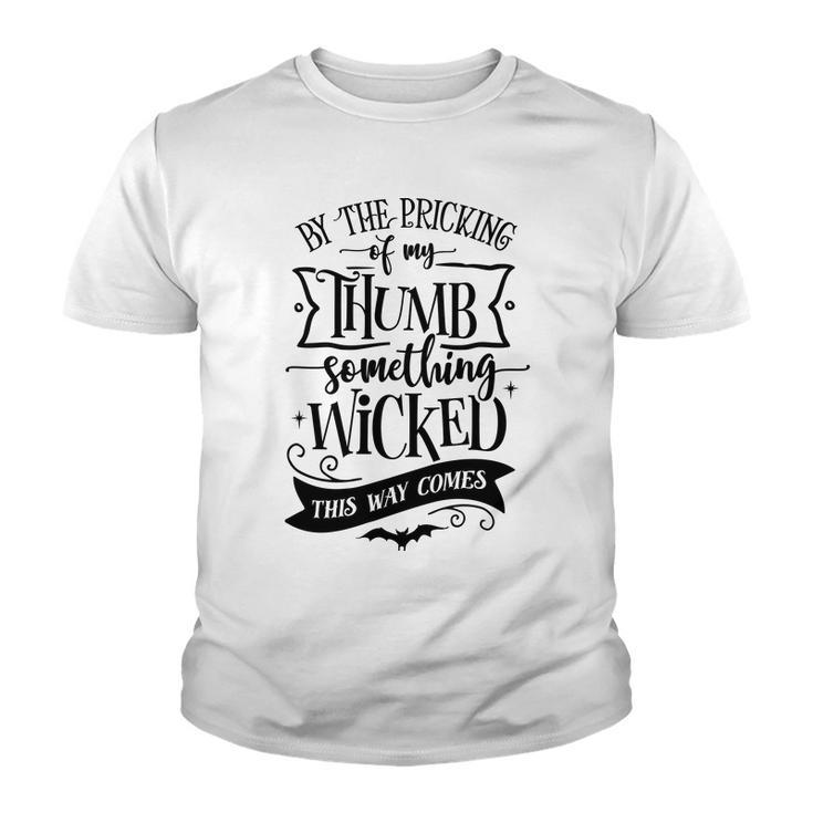 Halloween By The Pricking Of My Thumb - Black Custom Youth T-shirt