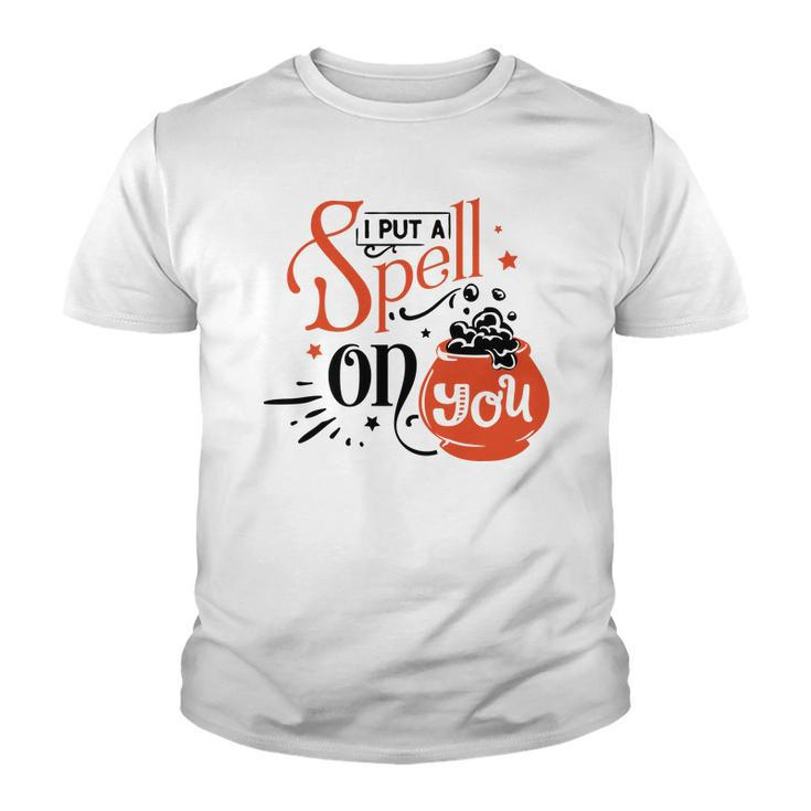 Halloween I Put A Spell On You Black And Orange Design Youth T-shirt