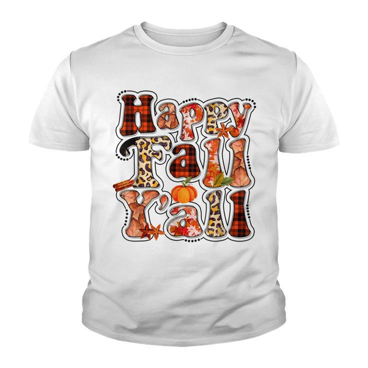 Happy Fall Yall Autumn Vibes Halloween For Autumn Lovers  Youth T-shirt