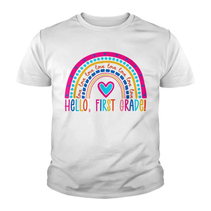 Hello First Grade Rainbow  Back To School Teacher Kids  Youth T-shirt