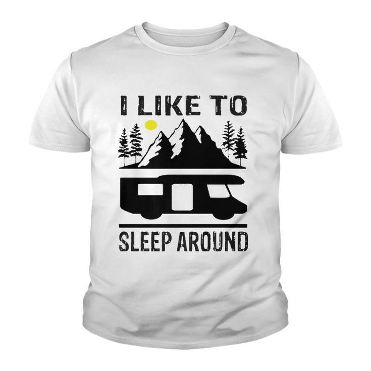 I Like To Sleep Around Camper   Youth T-shirt