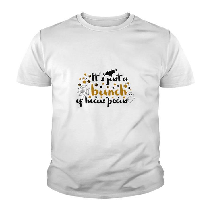 Its Just A Bunch Of Hocus Pocus Halloween Color Youth T-shirt