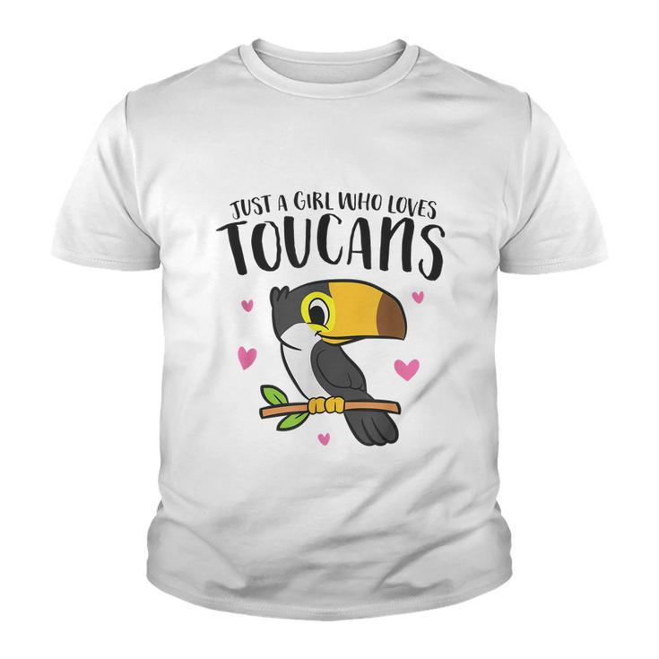 Just A Girl Who Loves Toucans Cute Birds Love Toucan Youth T-shirt