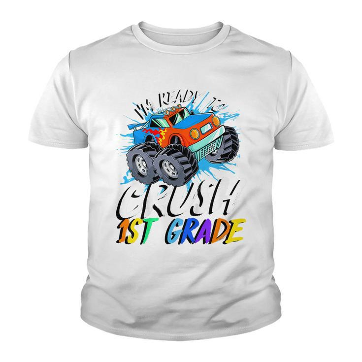 Kids Im Ready To Crush 1St Grade Monster Truck Back To School  Youth T-shirt