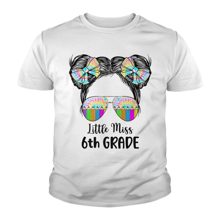 Little Miss 6Th Grade Tie Dye Kid Life Messy Bun   Youth T-shirt