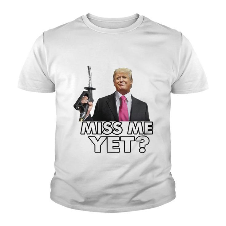 Miss Me Yet Funny Trump Gas Pump Gas Prices Tshirt Youth T-shirt