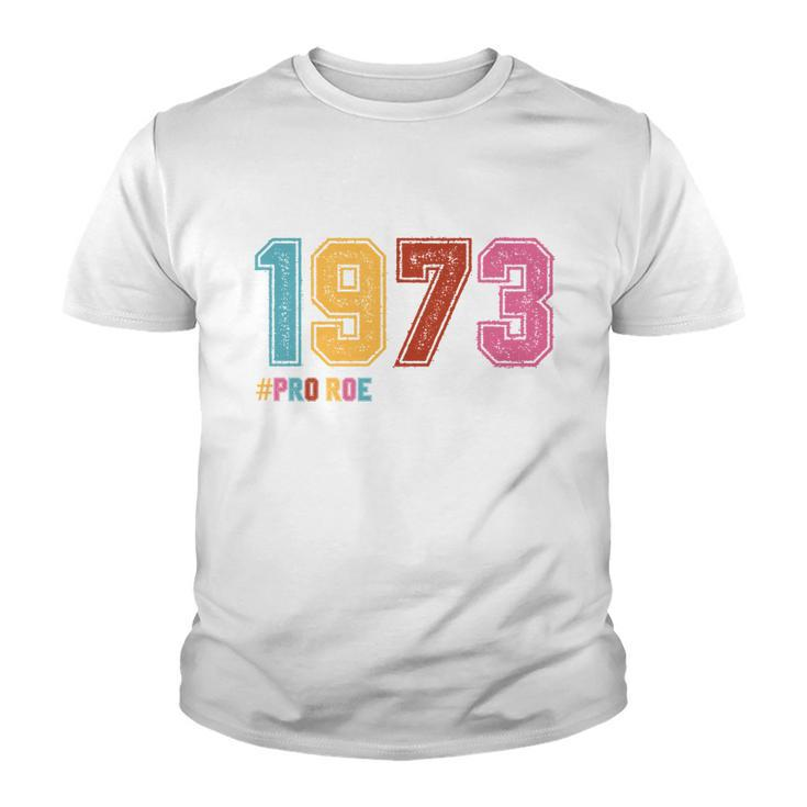 Pro Roe 1973 Apparel Youth T-shirt