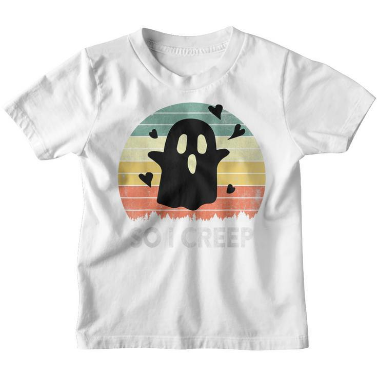 So I Creep Ghost Halloween Booo Vintage Funny Retro Retro Youth T-shirt - Thegiftio