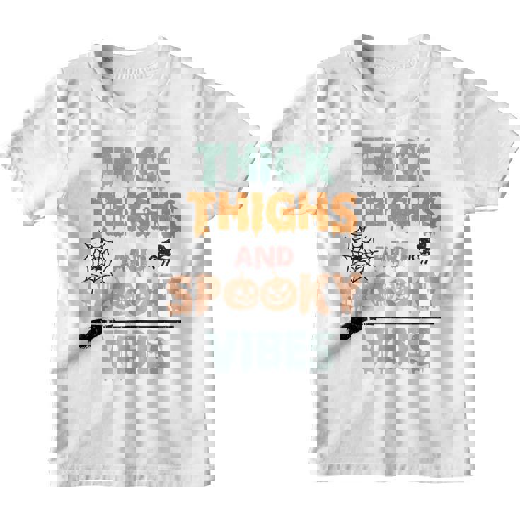Thick Thighs And Spooky Vibes Happy Halloween Spooky Season Youth T-shirt