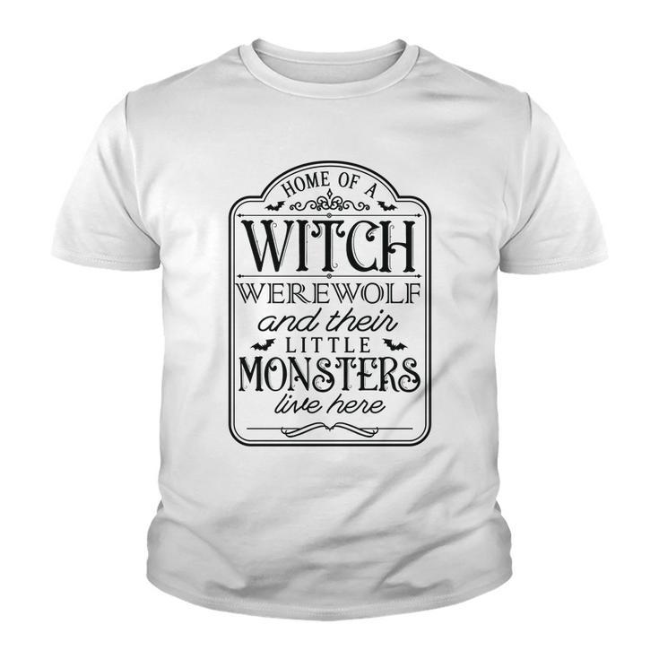 Vintage Halloween Sign Home Of A Witch Werewolf And Their Little Monster Youth T-shirt