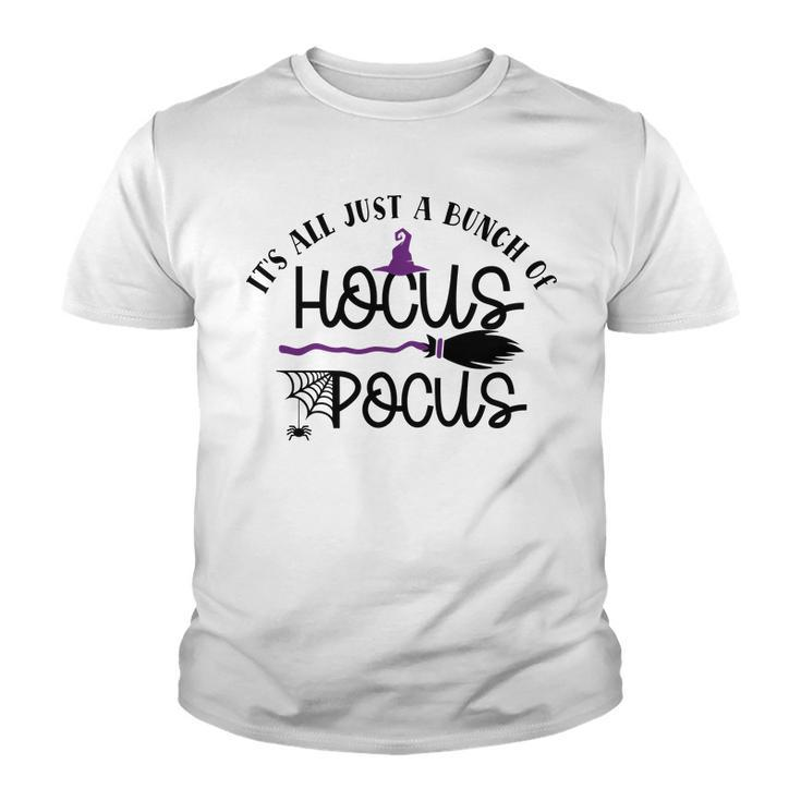 Witch Broom Its Just A Bunch Of Hocus Pocus Halloween Youth T-shirt