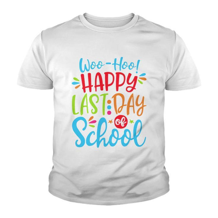 Woo Hoo Happy Last Day Of School V2 Youth T-shirt