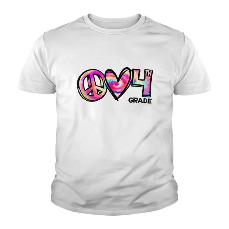 Tiedye Peace Love And 4Th Grade Girl Boy Kids Teacher Youth T-shirt