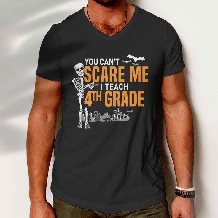 4Th Grade Teacher Halloween Meaningful Gift You Cant Scare Me Gift Men V-Neck Tshirt