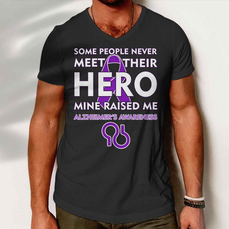 Alzheimers Some People Never Meet Their Hero Mine Raised Me Men V-Neck Tshirt
