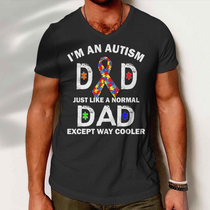 Autism Dad Just Like A Normal Dad But Way Cooler Tshirt Men V-Neck Tshirt