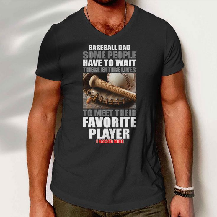 Baseball Dad Raised Favorite Player Men V-Neck Tshirt