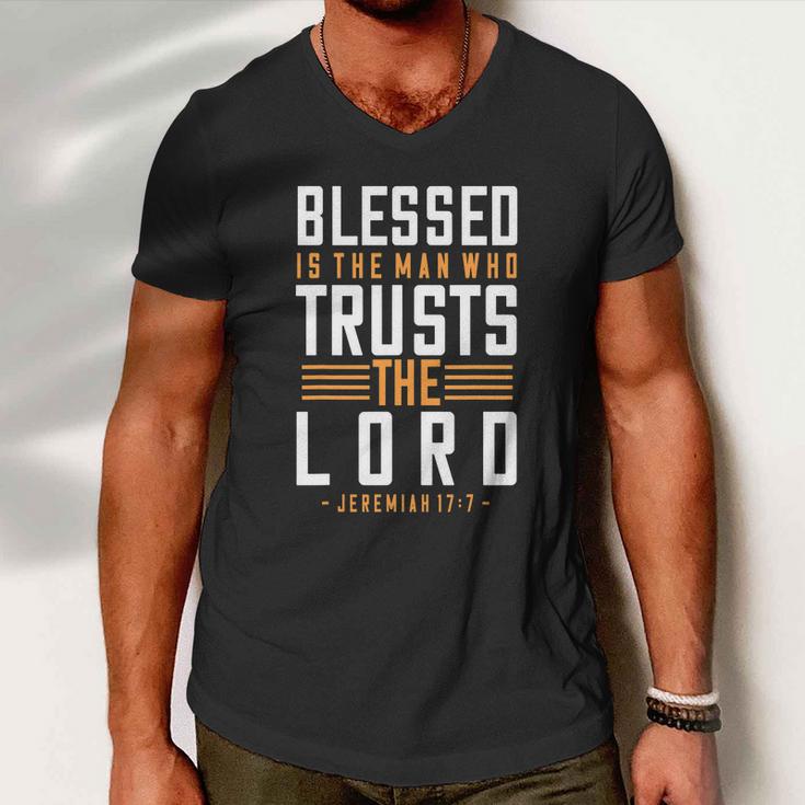 Blessed Is The Man Trusts The Lord Bible Verse Funny Christian Men V-Neck Tshirt