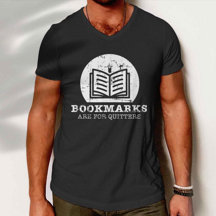 Bookmarks Are For Quitters Bookworm Book Lovers Reading Men V-Neck Tshirt