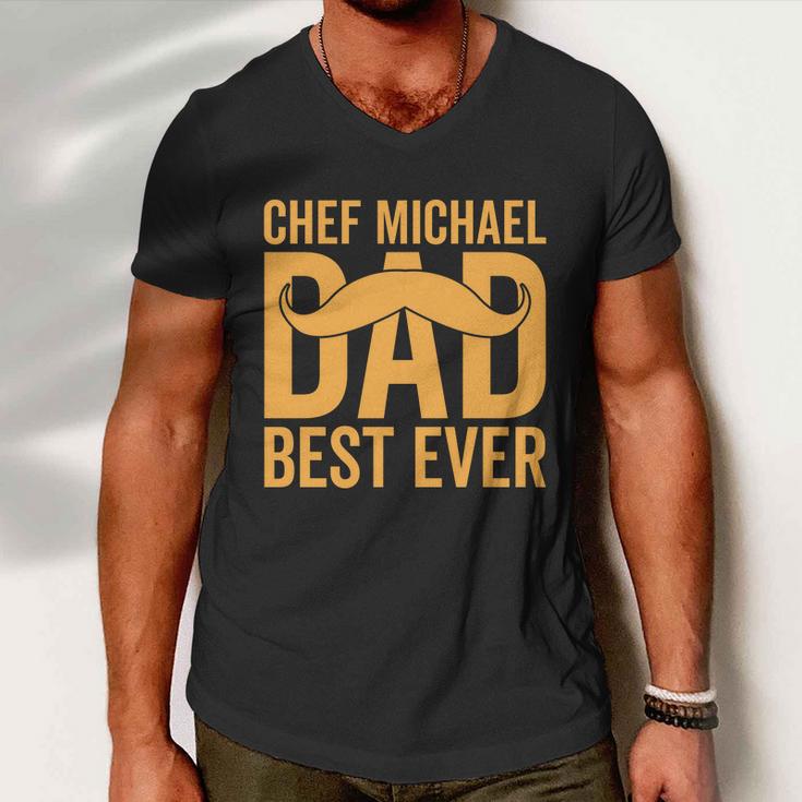 Chef Michael Dad Best Ever V2 Men V-Neck Tshirt