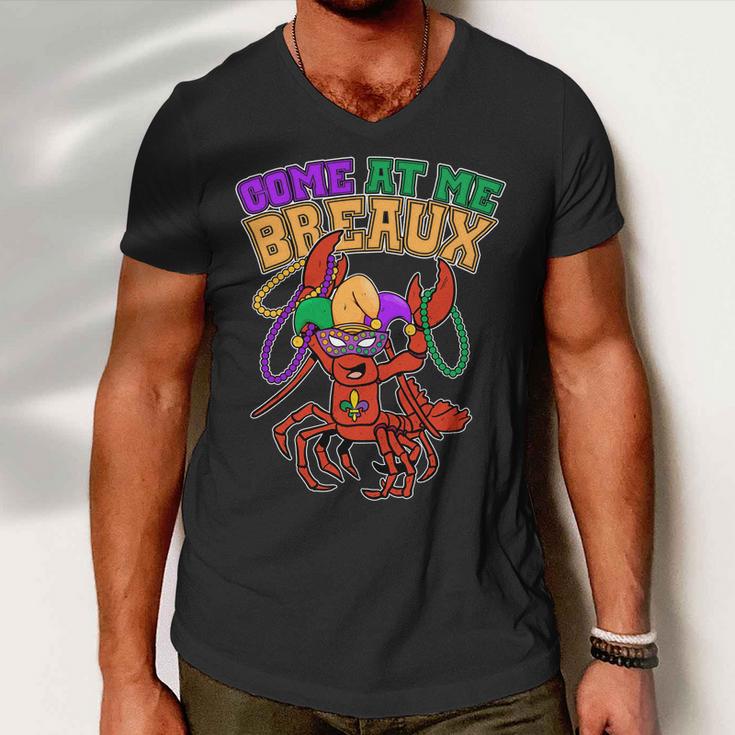 Come At Me Breaux Mardi Gras Crawfish Men V-Neck Tshirt