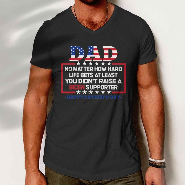 Dad Happy Fathers Day No Matter How Hard Life Gets At Least Men V-Neck Tshirt